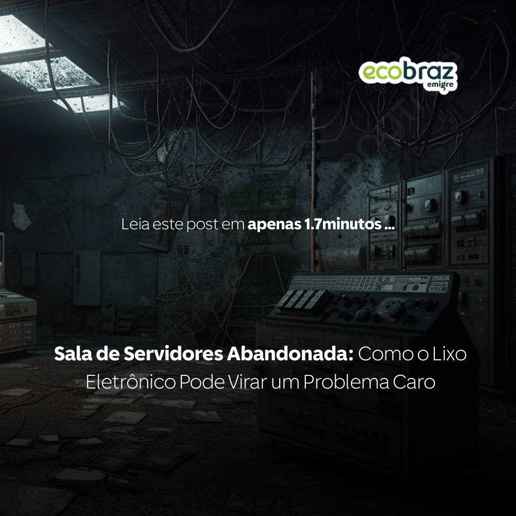 Sala de Servidores Abandonada: Como o Lixo Eletrônico Pode Virar um Problema Caro