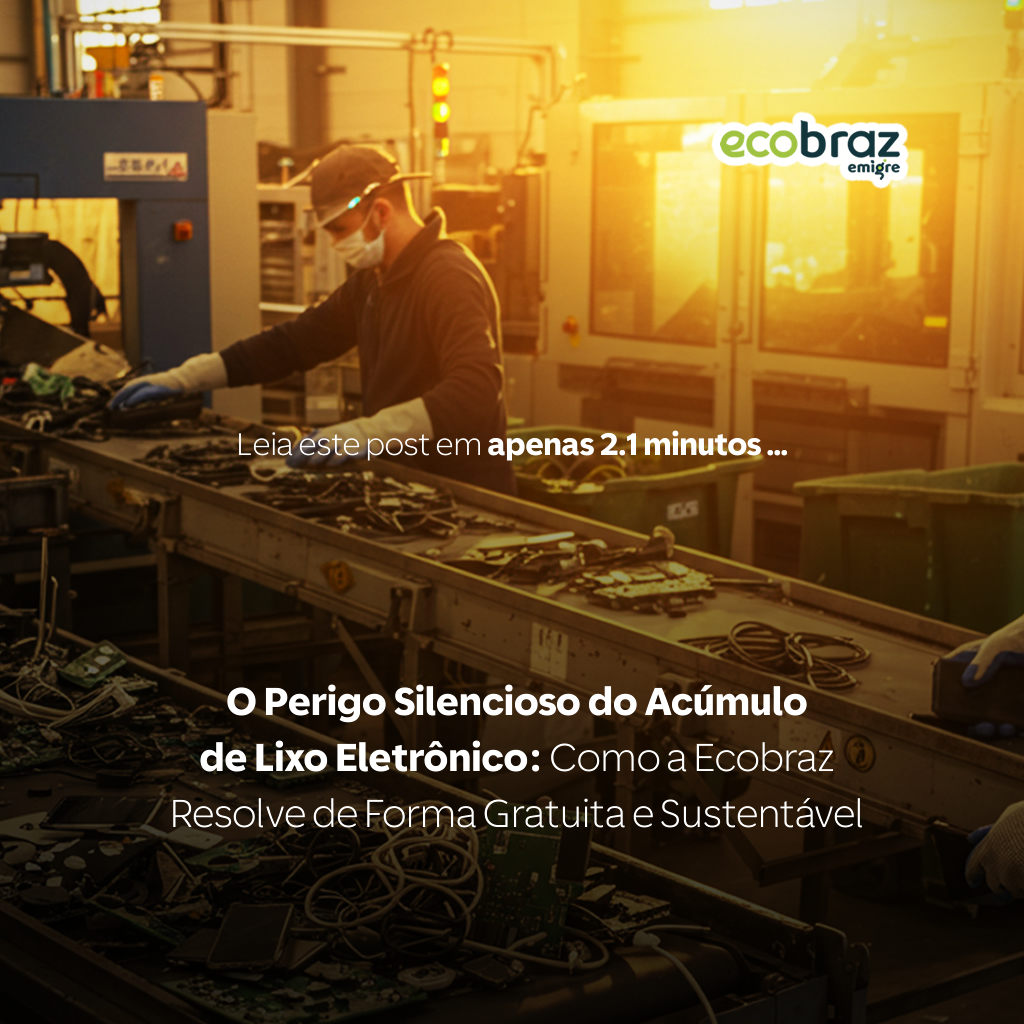 O Perigo Silencioso do Acúmulo de Lixo Eletrônico: Como a Ecobraz Resolve de Forma Gratuita e Sustentável