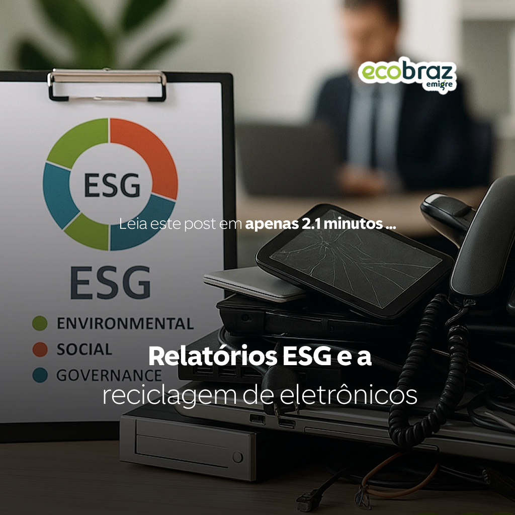 Relatórios ESG e a reciclagem de eletrônicos