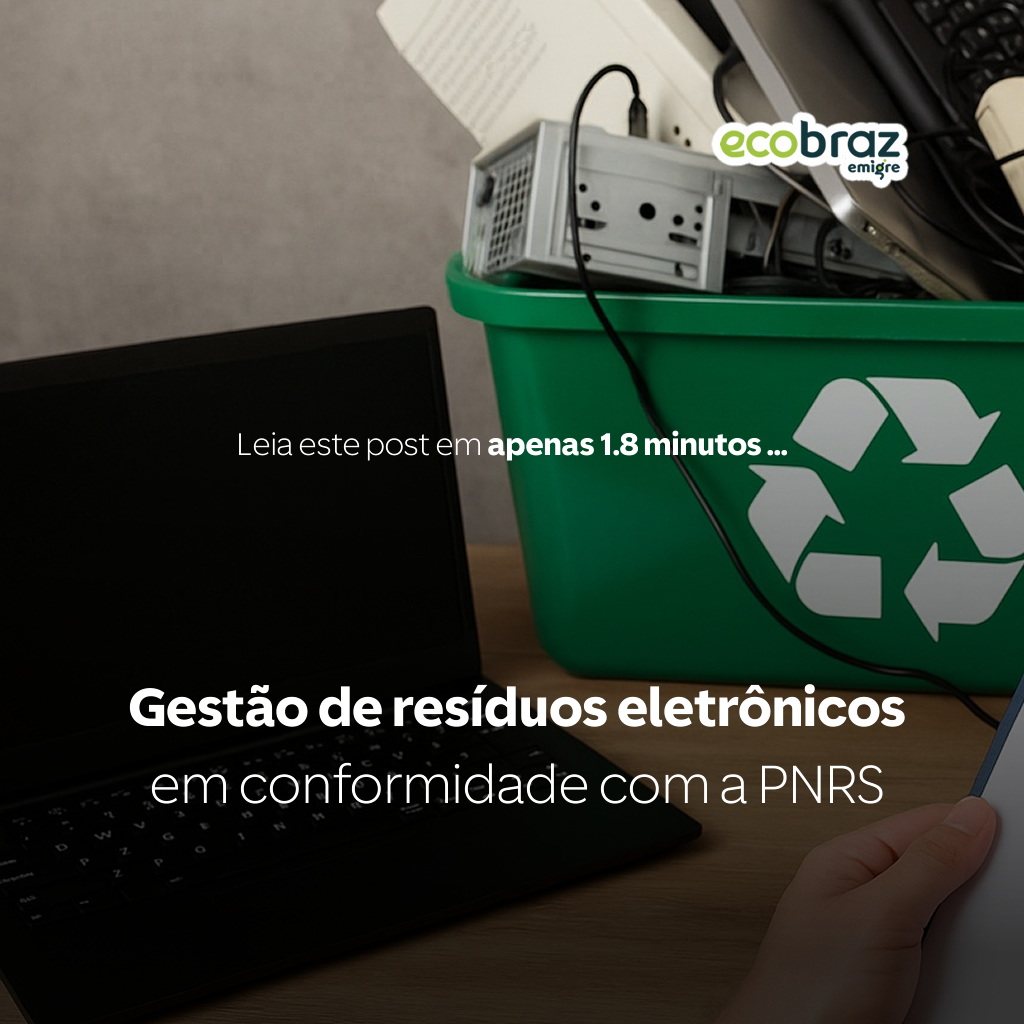 Gestão de resíduos eletrônicos em conformidade com a PNRS