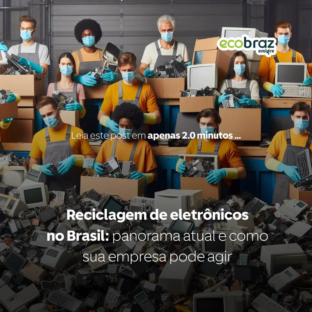 Reciclagem de eletrônicos no Brasil: panorama atual e como sua empresa pode agir