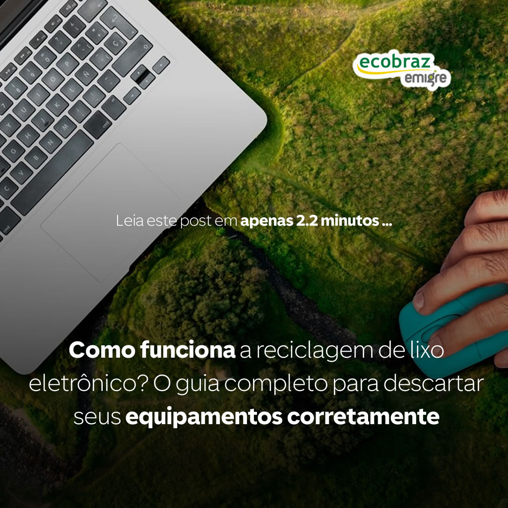 Como funciona a reciclagem de lixo eletrônico? O guia completo para descartar seus equipamentos corretamente
