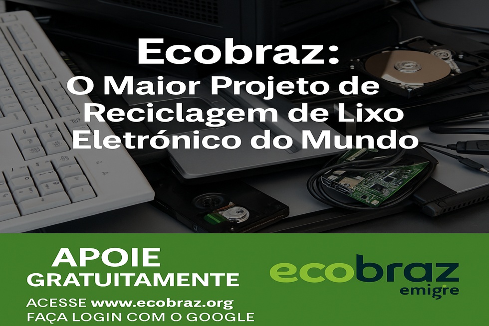 🌍 Ecobraz: O Maior Projeto de Reciclagem de Lixo Eletrônico do Mundo — E Como Você Pode Apoiar Gratuitamente
