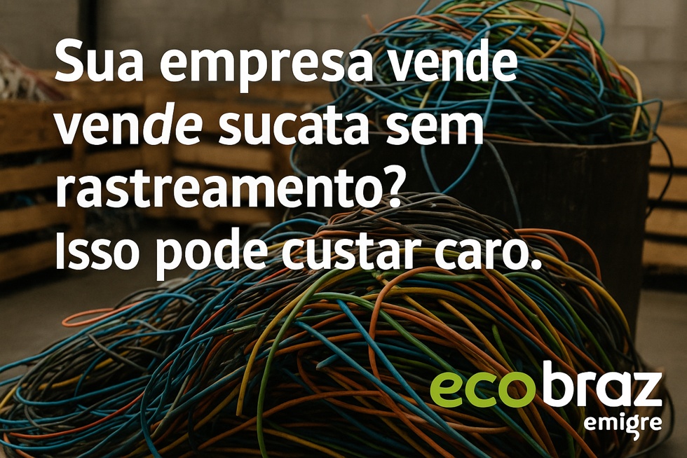 Sua empresa vende sucata sem rastreamento? Isso pode custar caro.
