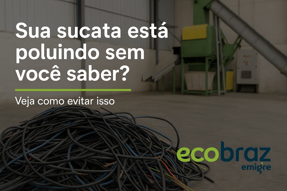 Sua sucata está poluindo sem você saber? Veja como evitar isso.