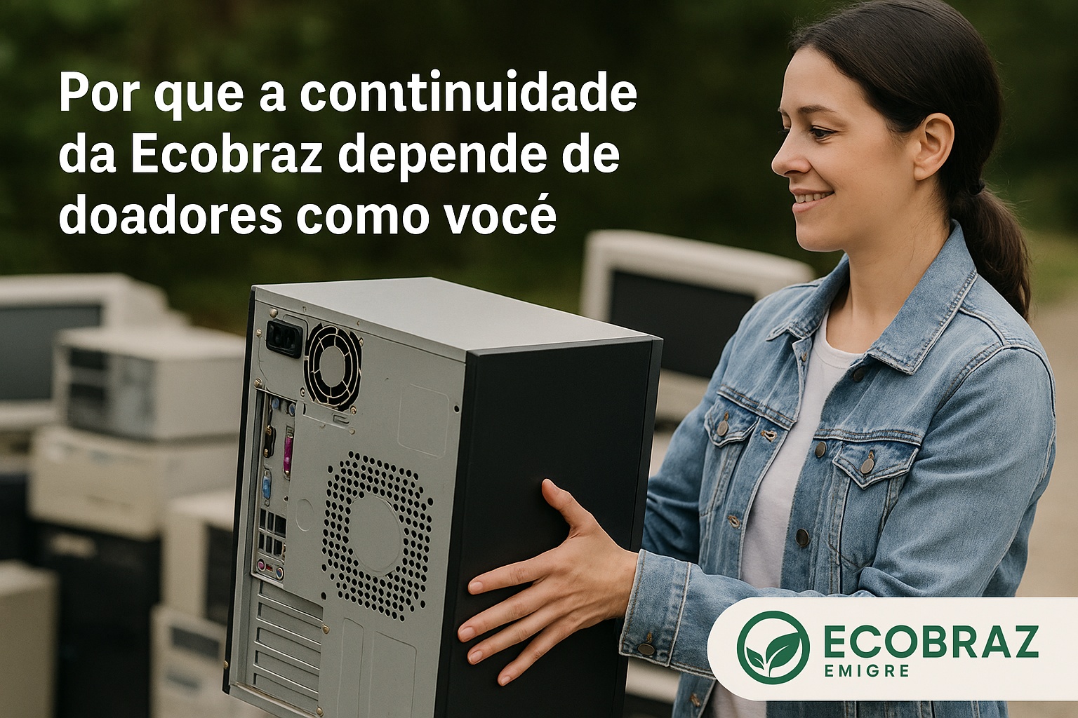 Por que a continuidade da Ecobraz depende de doadores como você