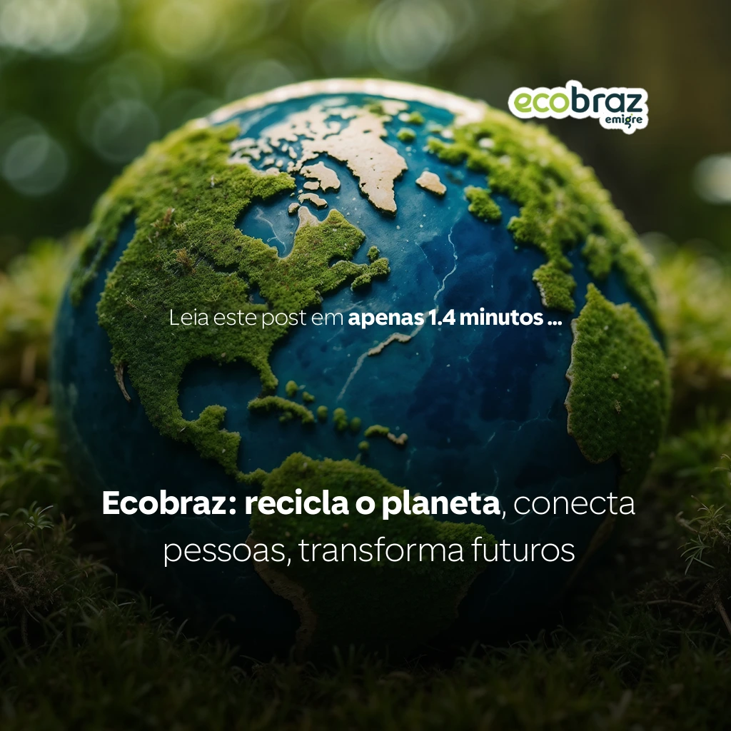 Ecobraz: recicla el planeta, conecta personas, transforma futuros