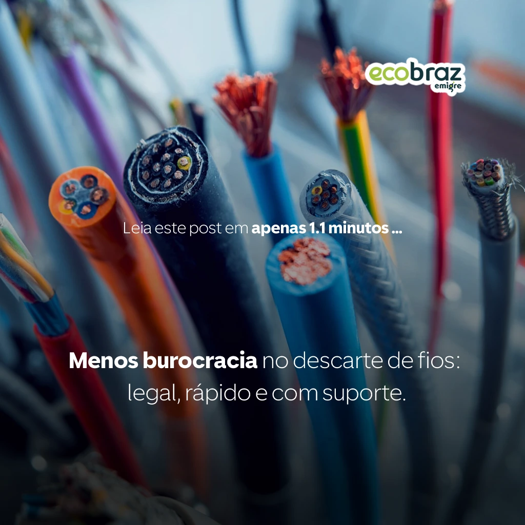 Menos burocracia no descarte de fios: legal, rápido e com suporte