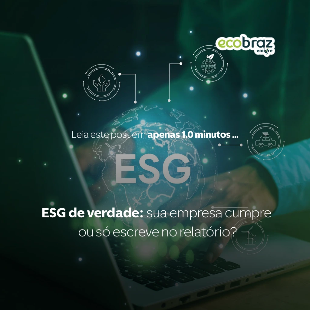 ESG de verdade: sua empresa cumpre ou só escreve no relatório?