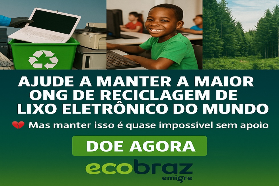 🌍 Ajude a Manter a Maior ONG de Reciclagem de Lixo Eletrônico do Mundo Ativa — O Planeta Precisa de Você!