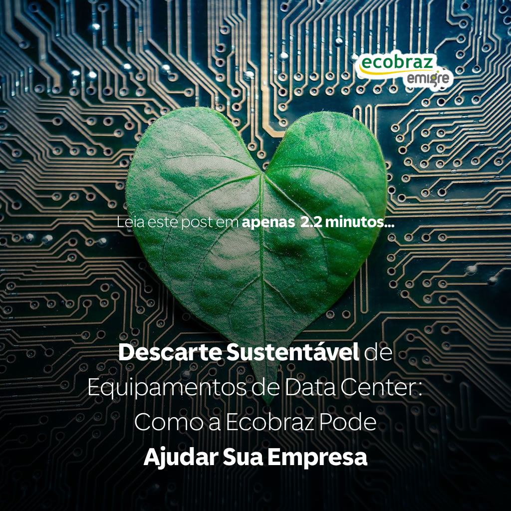 Eliminación Sostenible de Equipos de Data Center: Cómo Ecobraz Puede Ayudar a Su Empresa