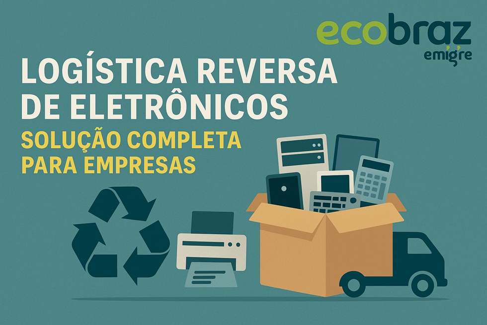 Logística Reversa de Eletrônicos: Solução Completa para Empresas